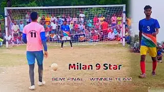 Milan 9 Star Semi Final | Epic Penalty Shootout | Winner Team Highlights | Saren Gaming Fc