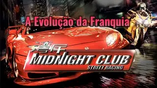 A Evolu&ccedil;&atilde;o da Franquia Midnight Club/ The Evolution of Midnight Club franchise