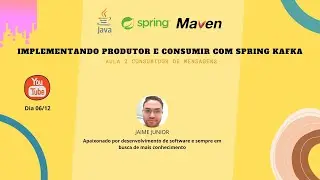 Implementando produtor e consumidor com spring kafka - 02