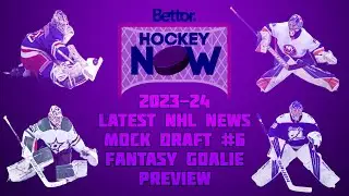 Bettor Hockey Now | NHL | Fantasy Mock Draft | Fantasy Hockey Goalie Preview | PWHL