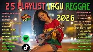 🎧 Live 24/7 - Top Hits Spotify Indonesia 2026 | Reggae & SKA Music Cover Nonstop 🎶🔥
