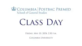 2024 Postbac Premed Class Day