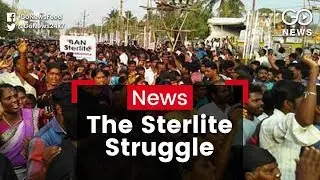 Tuticorin & The Sterlite Struggle