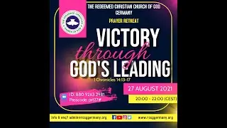 RCCG Germany PRAYER RETREAT - AUGUST 2021