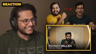 Physics Wallah Trailer &bull; Reaction