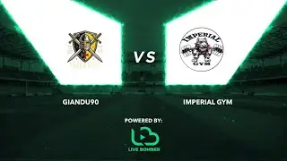 Giandu90 vs Imperial Gym 8 - 2