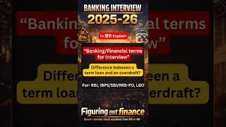 Term Loan vs Overdraft 🔍 | Bank Interview TOP Question | Banking Exams 2025-26 | #overdraft #casa