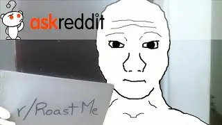 Getting Roasted on Reddit