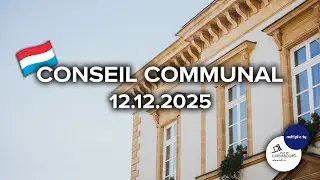 Séance du Conseil Communal du vendredi, 12 décembre 2025 (luxembourgeois)