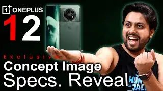 OnePlus 12 - Exclusive Concept Image & All Specs. Leaked | OnePlus 12 Price in India & Launch Date🔥🔥