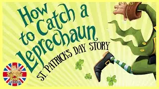 How to Catch a Leprechaun, St Patrick's Day Story | read aloud #bedtimestories #storytime #toddlers
