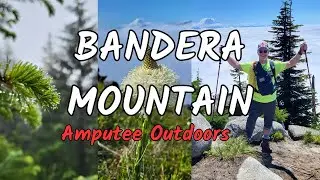 Bandera Mountain SOLO HIKE - Amputee Outdoors                              #solohiking #pnw #hiking