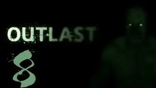 Pause Plays: Outlast - Episode 8 - Outside