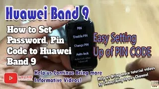 How to Set Password, Pin Code to Huawei Band 9 also know how to remove if you forgot it