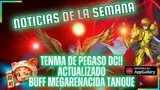 NOTICIAS DE LA SEMANA! BUFF ENORME A ESTA RENACIDA! TENMA DC ACTUALIZADO! HAS ESTO YA!! ANIVERSARIO!