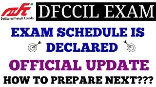 DFCCIL EXAM SCHEDULE IS OUT