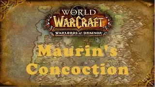 World of Warcraft Quest: Maurin's Concoction (Horde)
