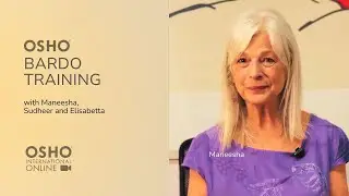 OSHO Bardo Training Online &ndash; Learning How to Die Relaxed and Joyful #osho #meditation #bardo #dying