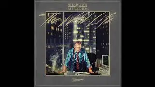 Shadows and Mirrors - 