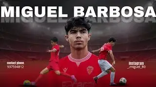 ⚽ DVD Miguel Barbosa 2026 | Striker U17 | 2010| Goals & Highlights 