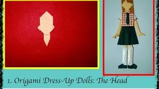 Origami Maniacs 166:  Origami Dress-Up Dolls Lesson 1:  Head /Muniekas de Papel Leccion 1: La Cabeza