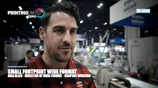Max Allen &middot; Director of Wide Format &middot; Graphic Whizard &middot; PRINTING United 2025