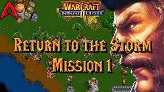 Warcraft 2 Custom Campaign || Return to the Storm - Mission 1