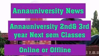 Anna university 2ndand3rdyear Next sem Classes Online or Offline #Annaunivonline#Annaunivarrearexam