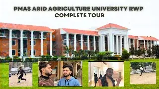 My University Tour | PMAS Arid Agricultural University | Vlog No 4