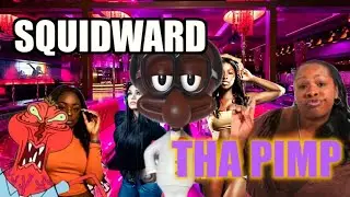 Squidward Tha Pimp (non-canonical)