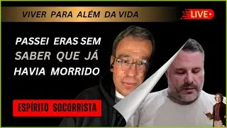 Vida Além da Vida | Espírito Socorrista Conta Sua Encarnação - Vida, Morte e Pós Morte