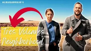 Living in Tres Volcanes - Albuquerque Neighborhood tour