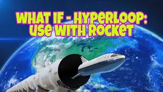 Space Transportation Technology - Hyperloop | What If Hyperloop | Div -Last of Everything