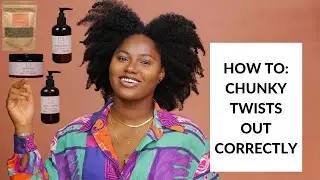 How to Chunky Twists Out Correctly | feat. Birth From Earth
