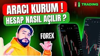 Forex Hesabı Nasıl A&ccedil;ılır? | Doğru Forex Aracı Kurum Se&ccedil;imi ve Hesap A&ccedil;ma (Adım Adım) ✔