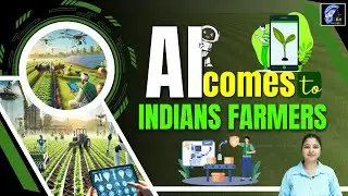 Artificial Intelligence (AI) in Agriculture | Farming with AI I AI for India