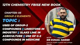 Chapter:5|| Group-2 Elements|Lecture:6 ||Uses of group-2 Compounds ||FBISE 12th Chemistry New Book