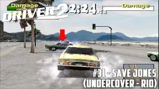 Driver 2 #31 - Save Jones (Undercover - Rio)