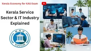 Kerala Service Sector & IT Industry Explained | Kerala Economy for KAS Exam | Class 8 Lecture Series