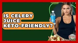 Is Celery Juice Keto-Friendly? - Keto Kitchen HQ