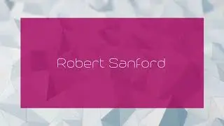 Robert Sanford - appearance