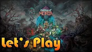 CHILDREN OF MORTA | Let's Play for the First Time in 2022 | Episode 1