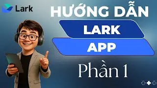 LARK APP: Cơ bản để tạo ra 1 LarkApp tr&ecirc;n Base c&oacute; sẵn v&agrave; những lưu &yacute; cho anh em Lark (Phần 1)