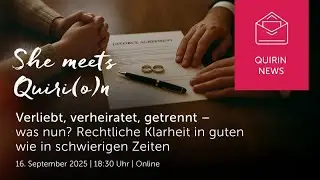 She meets Quiri(o)n: Verliebt, verheiratet, getrennt - was nun?