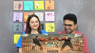 Pak Reacts Jolly LLB 3 | Trailer | Akshay Kumar | Arshad Warsi | Subhash Kapoor | 19th September