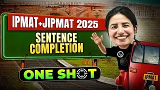Sentence Completion | VARC | ONE SHOT | IPMAT + JIPMAT 2025  PREPARATION