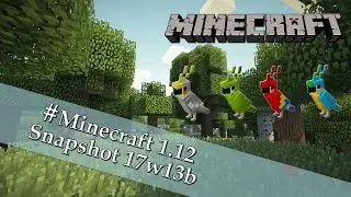 Minecraft 1.12: Snapshot 17w13b