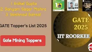 GATE MINING 2025 TOPPER AIR ARCHIVES|| ANIKET GUPTA&bull;&bull; SANYAM SAGAR MISHRA&bull;&bull; VAISHNAVI BANSAL