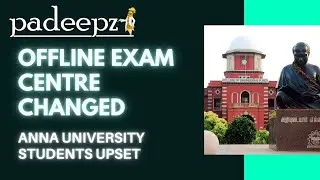 Offline Exam Centre Changed Anna University Latest News Padeepz