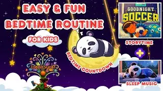 Fun and Easy Bedtime Routine for Kids 🐼 | Bedtime Countdown + Storytime + Sleep Music